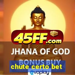 chute certo bet